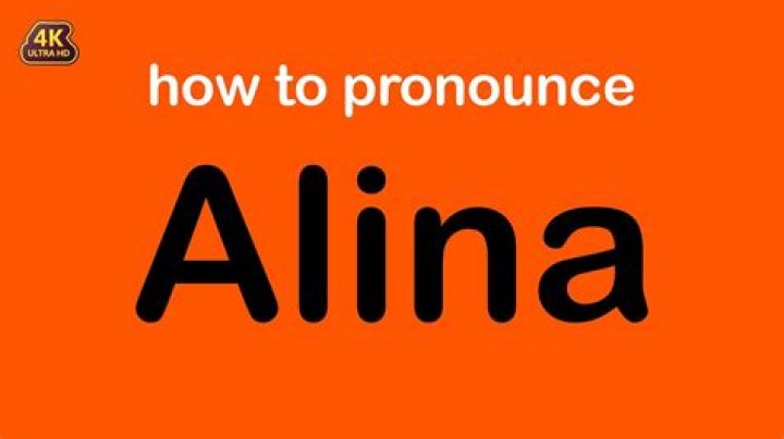 How to pronounce alina