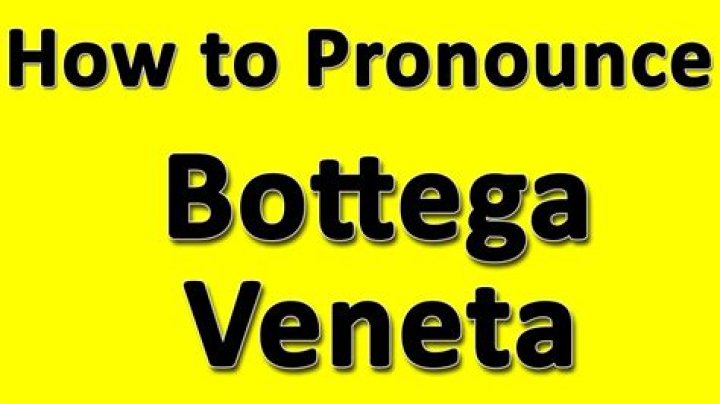 How to pronounce bottega veneta
