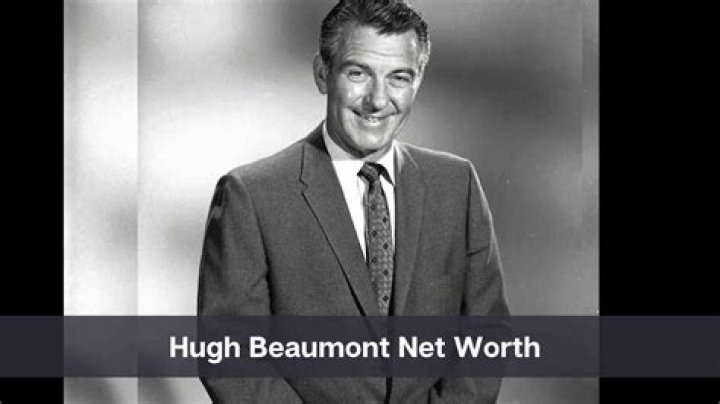 Hugh Beaumont Net Worth