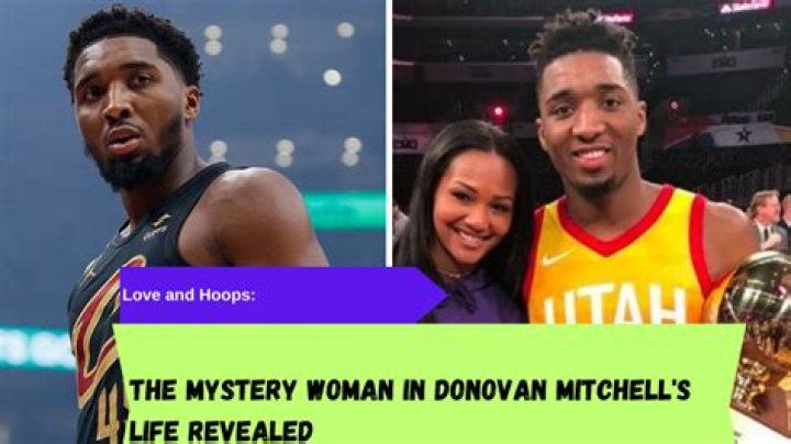 Tinara Westbrook Brother And Parents, Donovan Mitchell Girlfriend